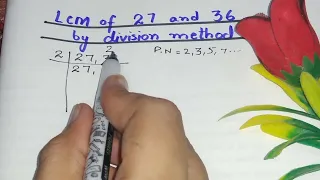 Lcm of 27 and 36 by division method || in Urdu/Hindi ||