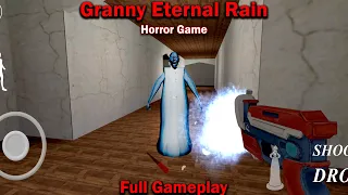 Granny Eternal Rain | Full Gameplay | Granny Fan made Game | Granny Horror Game