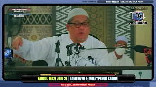 BM21 Siri 54 | 100822 | "Game Over & Mulut Penuh Sagon" - Ustaz Shamsuri Ahmad