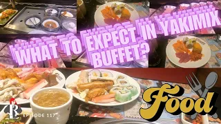 LRD | WHAT TO EXPECT IN YAKIMIX BUFFET?