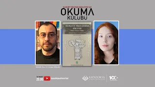 Nükhet Okutan Davletov ile Okuma Kulübü: "Mançuca Nişan Şaman Hikayesi"