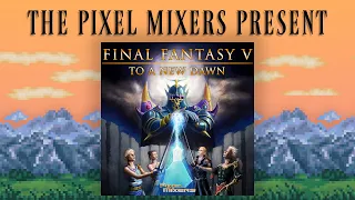 Final Fantasy V: To A New Dawn [Tribute Album]