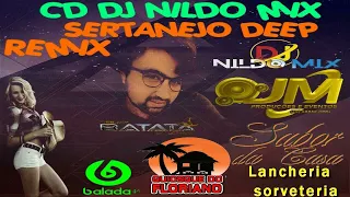 CD DJ NILDO MIX SERTANEJO DEEP REMIX 2022