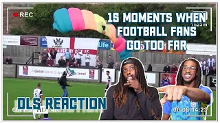 15 Moments When Football Fans Go Too Far | DLS Reaction