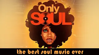 The Best Soul Music Of All Time || Soul Songs Playlist 2020