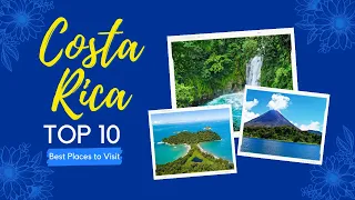 Top 10 Places to Visit in Costa Rica #costarica #centralamerica #travel