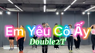 Em Yêu Cô Ấy - Double2T | Zumba V Pop | Dance | Choreo By Kalyan Zumba Dance | VN