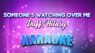 Duff, Hilary - Someone's Watching Over Me (Karaoke & Lyrics)