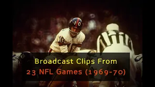 Broadcast Clips From 23 NFL Games (1969-70) - 1440p