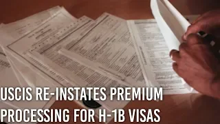 H-1B visas: USCIS re-instates premium processing