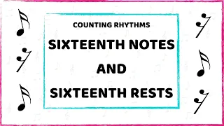Counting rhythms: Sixteenth notes and rests