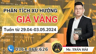 Phân tích giá vàng Ngày 29/04-03/05/2024 #phantichgiavang #phantichxuhuonggiavang #nhậnđịnhthịtrường