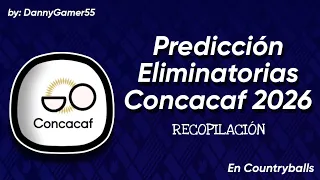 Predicción | Eliminatorias Concacaf 2026 | Countryballs