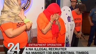 24 Oras: 4 na illegal recruiter na mahigit 130 ang biktima, timbog