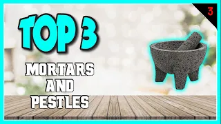 Best Mortars and Pestles In 2023