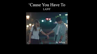 [Thaisub] ‘Cause You Have To - LANY