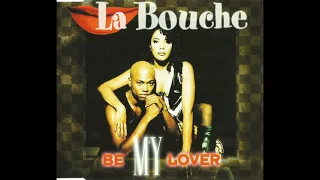 La Bouche - Be My Lover (Trance Mix)