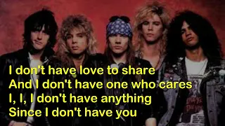 SINCE I DON'T HAVE YOU (LYRICS) GUNS N ROSES