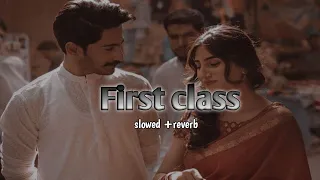 first class lofi - (Slowed+reverb) arijit || kalank || lofi_vn