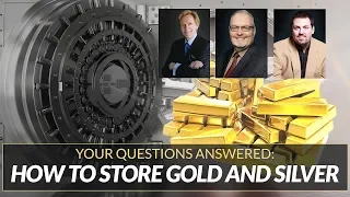 Gold & Silver Storage - Your Questions Answered