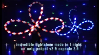 incredible light show :: podpoi v2 & capsule 2.0