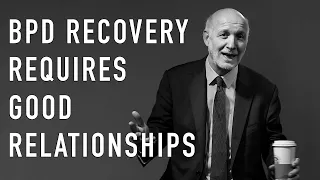 Recovering from BPD With Relationships | Peter Fonagy