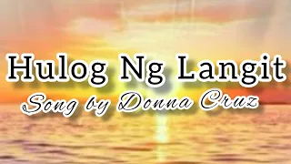 DONNA CRUZ - Hulog Ng Langit (lyrics) By Music Lover Channel