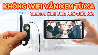 Camera Mini Siêu Nhỏ Đặt Bất Cứ Nơi Đâu Vẫn Xem Từ Xa Mà Không Cần Wifi Với Cách Này