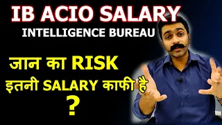 IB Officer Salary | IB ACIO Salary in Detail | Intelligence bureau Salary & Perks