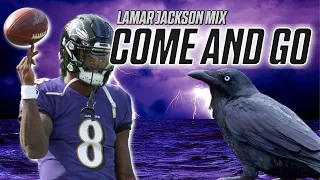 Lamar Jackson - Come & Go | NFL Mix