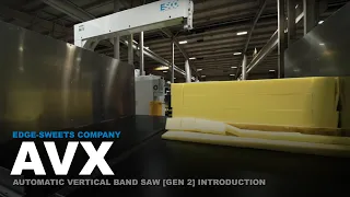 AVX - neXt Generation Automatic Vertical Foam Band Saw Introduction | Edge-Sweets