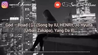 god – Road (길) (Song by IU, HENRY, Jo Hyuna Urban Zakapa), Yang Da Il) (Terjemahan Bahasa Indonesia)