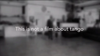 This is not a film about tango