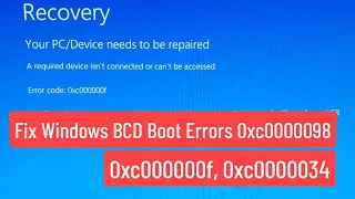 Fix Windows BCD Boot Errors 0xc0000098 0xc000000f 0xc0000034 In EFI Or GPT System