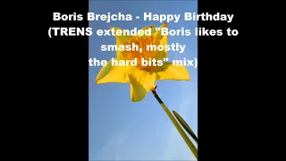 Boris Brejcha - Happy Birthday (TRENS extended "Boris likes to smash, mostly the hard bits" mix)