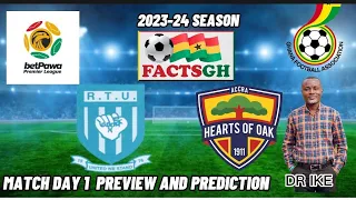 RTU VS HEARTS OF OAK DAY 1 PREVIEW AND PREDICTION OF THE 2023-24 BETPAWA PREMIER LEAGUE