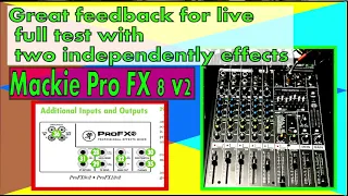 Mackie Pro FX8 v2 Review- Using external effect and max. setup.