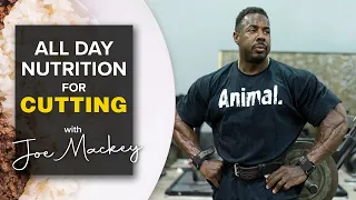 IFBB Pro Joe Mackey's All Day Nutrition For Cutting