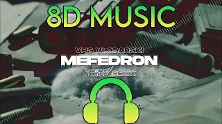 VHS & VŁODARSKI   MEFEDRON Majki Remix 8D