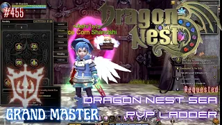 #455 Grand Master With Skill Build Preview ~ Dragon Nest SEA PVP Ladder -Requested-