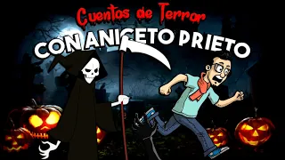 CUENTOS DE TERROR CON ANICETO PRIETO | Cuentos Auténticos