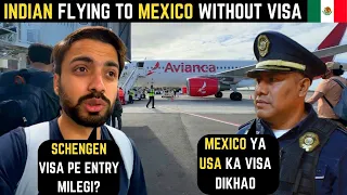 Entering MEXICO without VISA (INDIAN PASSPORT)