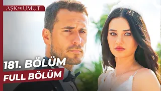 Aşk ve Umut 181. Bölüm