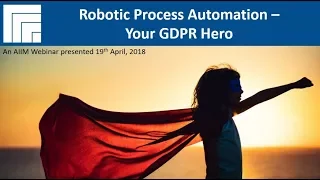 Robotic Process Automation – Your GDPR Hero