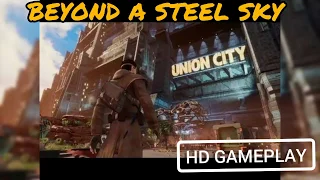 Beyond A Steel Sky Gameplay | Official Game Review | Upcoming 2020