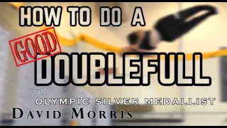 Tutorial: How to do a GOOD doublefull (double twist) with Olympic Medallist David Morris