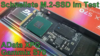 ADATA XPG Gammix S70 - Die aktuell schnellste M.2-SSD im Test feat. WD Black SN850