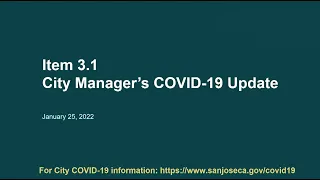 JAN 25, 2022 | City Mgr. Jennifer Maguire presents City's COVID-19 & Continuity of Operations Update