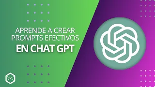 Aprende a crear prompts efectivos en Chat GPT