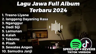 LAGU JAWA TERBARU 2024 FULL ALBUM VIRAL TIKTOK LANGGENG DAYANING RASA, NGANGGUR, TRESNO LIYANE